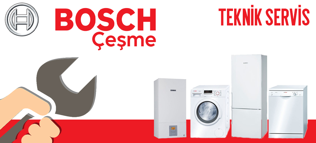 Bosch Çeşme Servisi