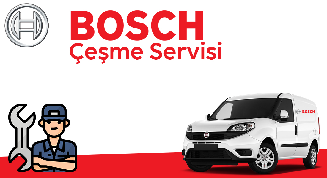 Çeşme Bosch Servisi