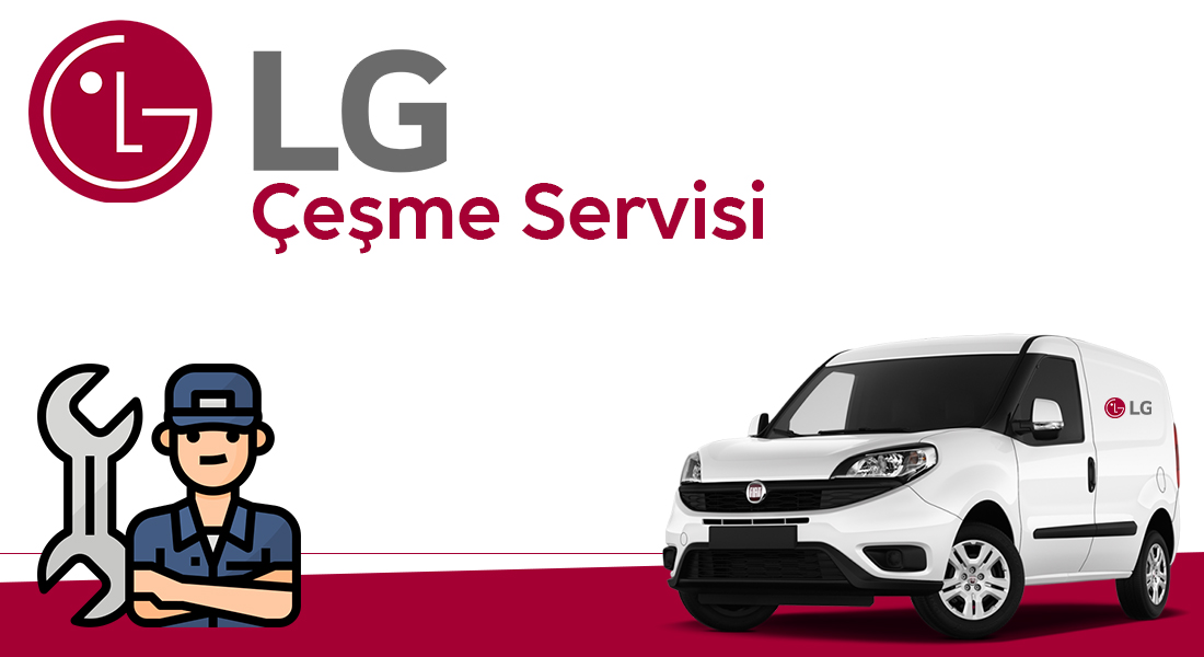 Çeşme LG Servisi