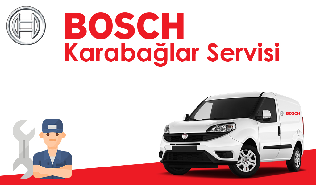 Karabağlar Bosch Servisi