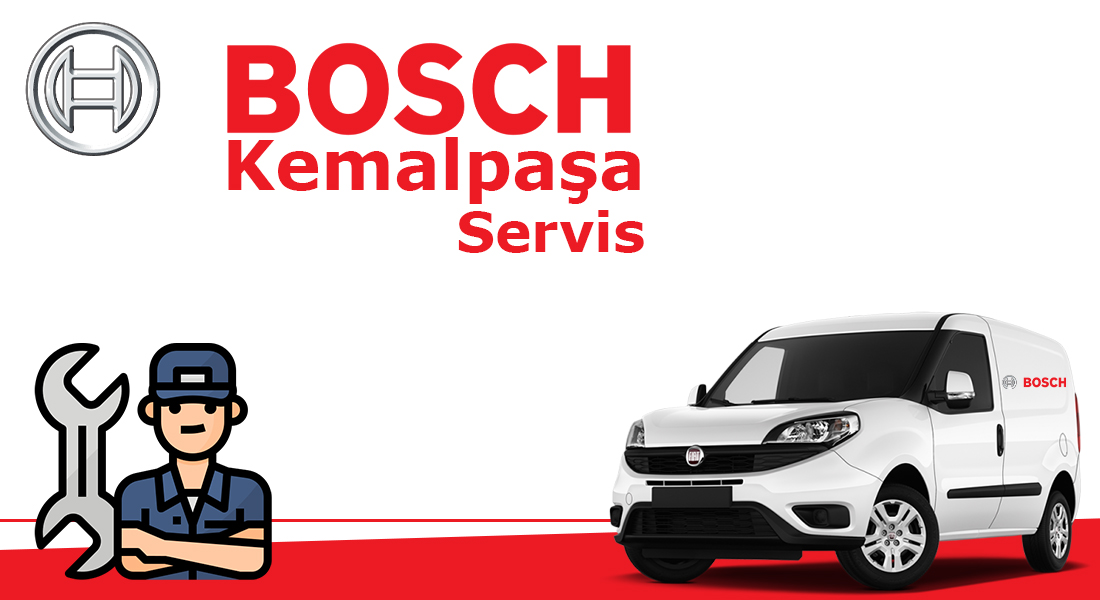 Kemalpaşa Bosch Servisi