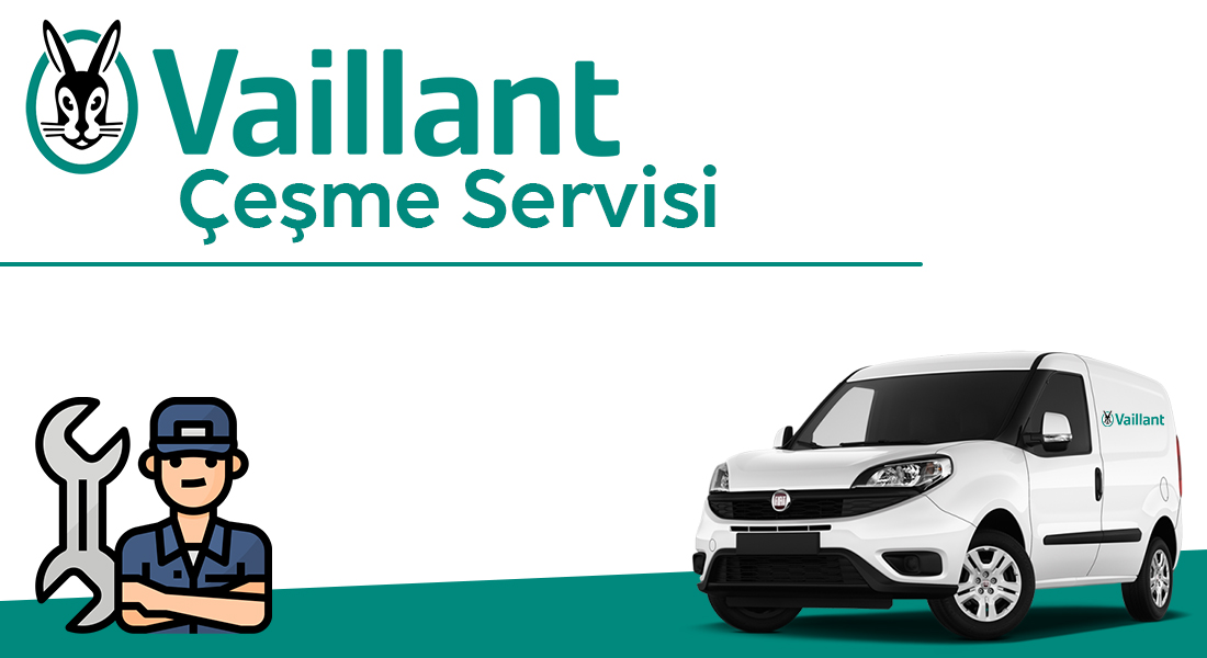 Vaillant Çeşme Servisi