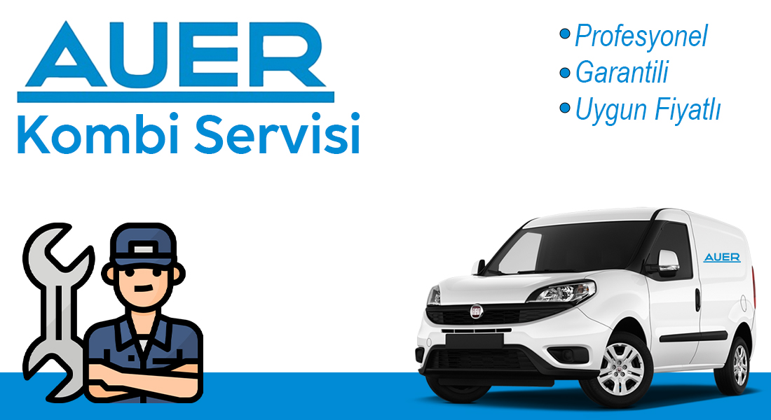 Auer Kombi Servisi