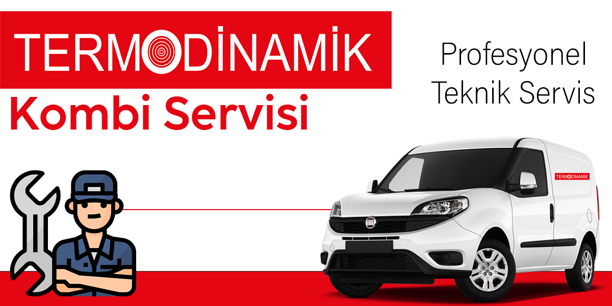 Termodinamik Kombi Servisi