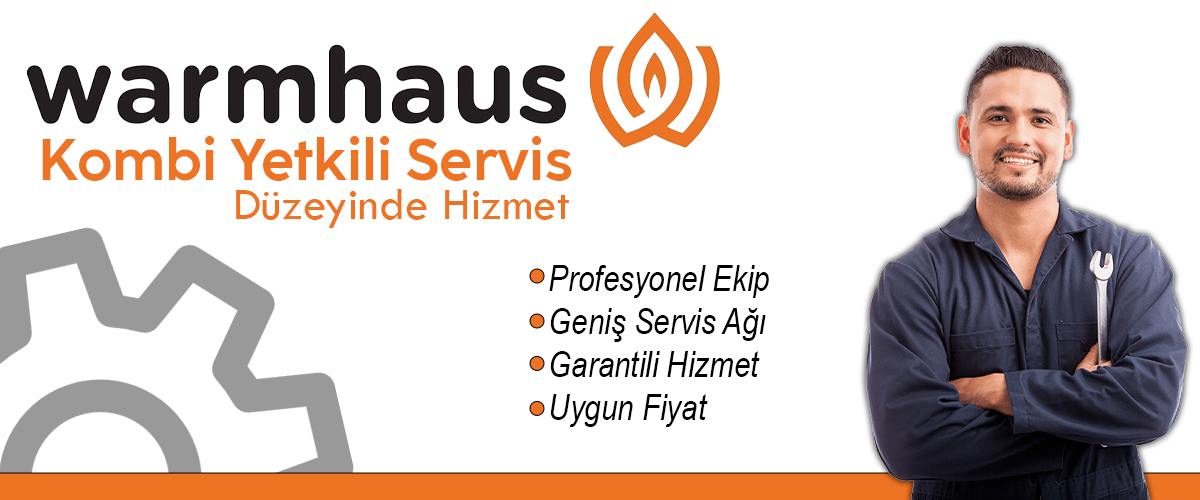 Warmhaus Kombi Yetkili Servis