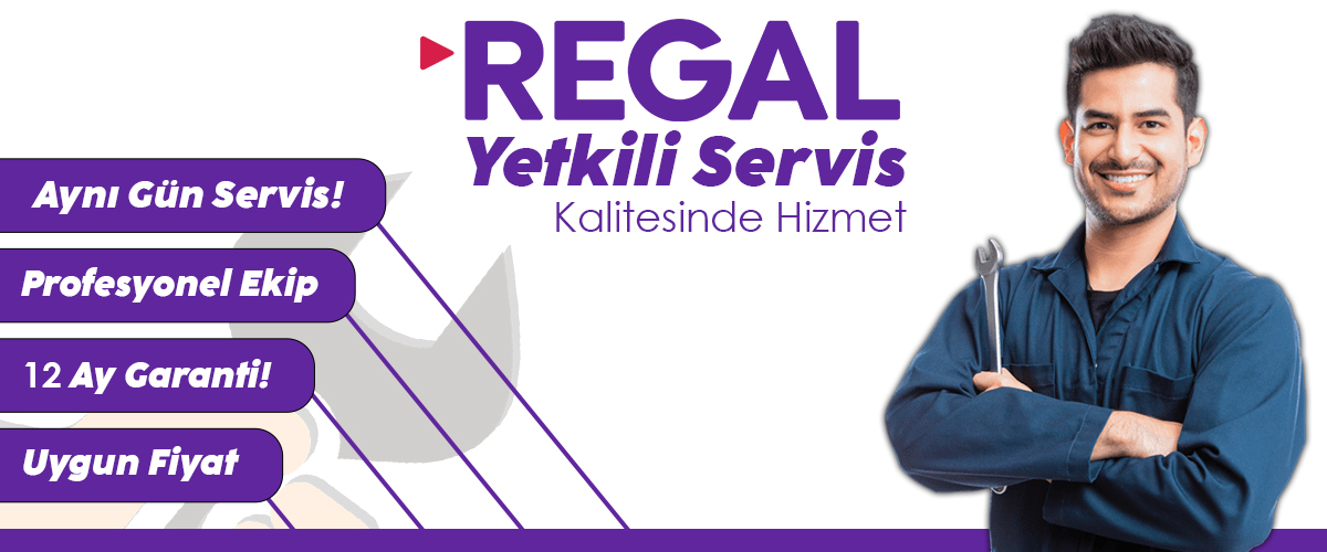 Regal Yetkili Servis İzmir Kalitesinde Hizmet