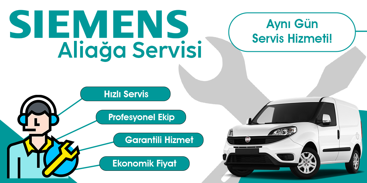 Aliağa Siemens Servisi