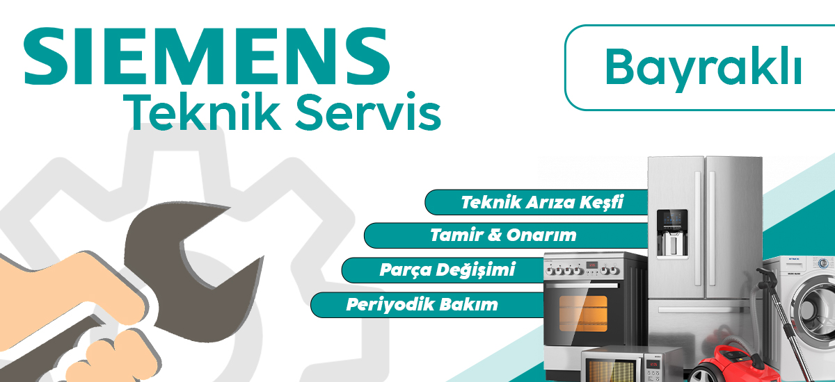 Bayraklı Siemens Teknik Servis Hizmeti