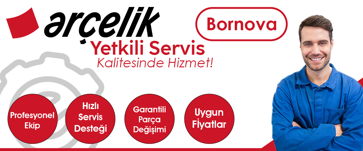 Bornova Arçelik Yetkili Servis Kalitesinde Hizmet