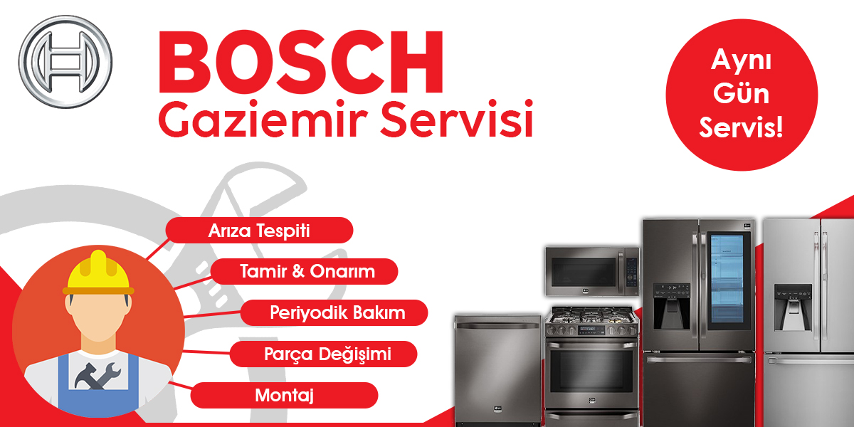 Gaziemir Bosch Servisi