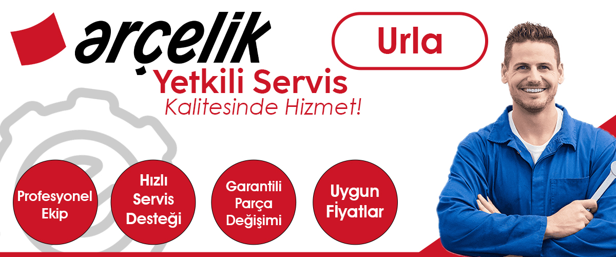 Urla Arçelik Yetkili Servis Kalitesinde Hizmet