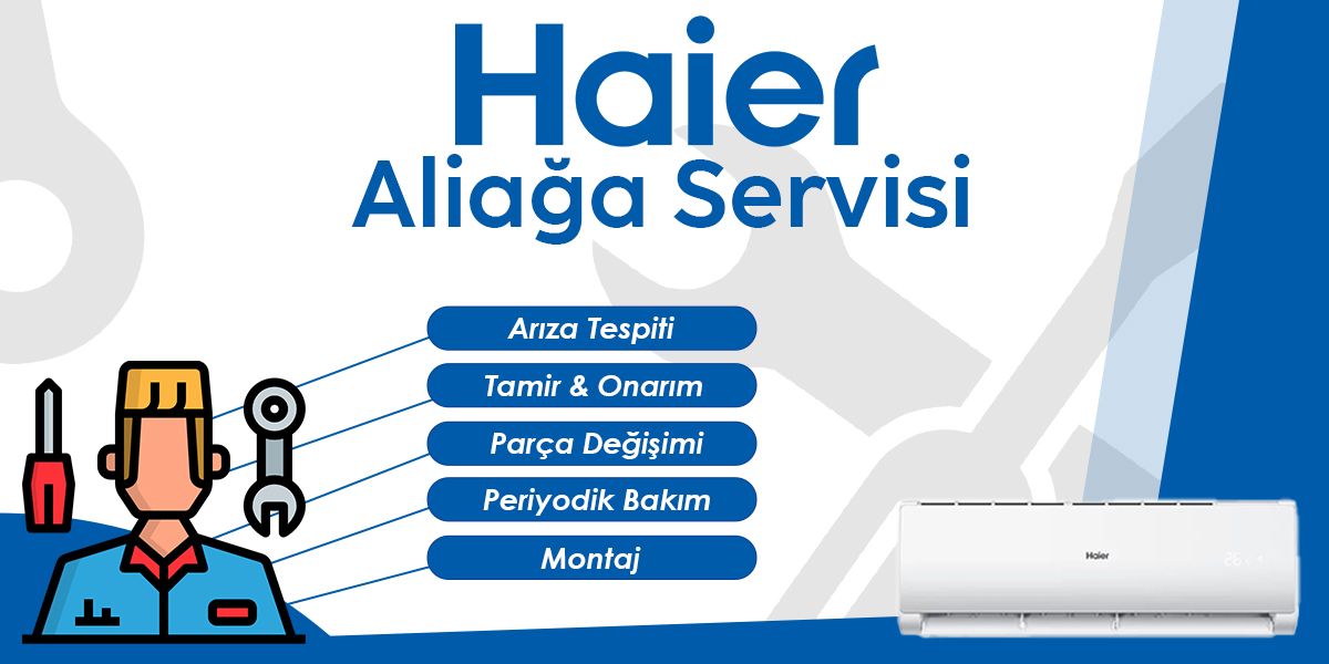 Aliağa Haier Servisi