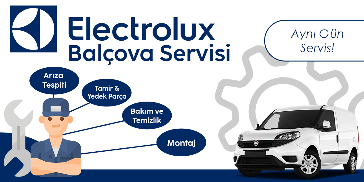 Balçova Electrolux Servisi