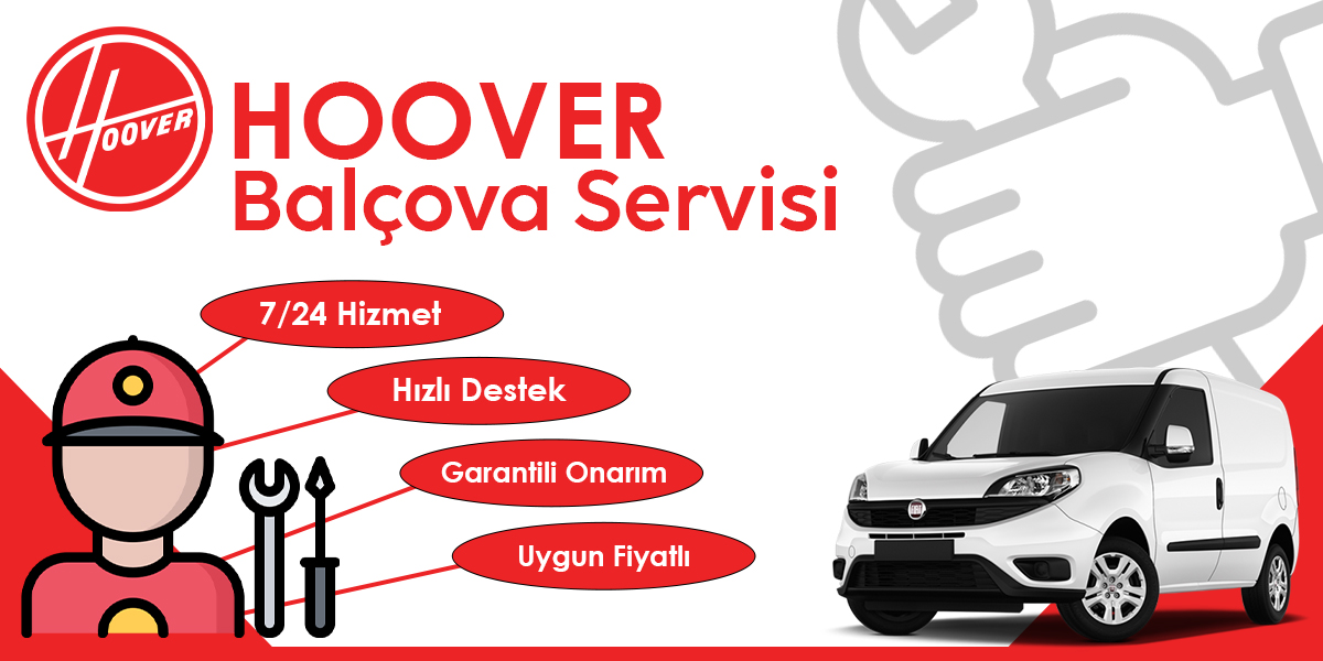 Balçova Hoover Servisi Hizmeti