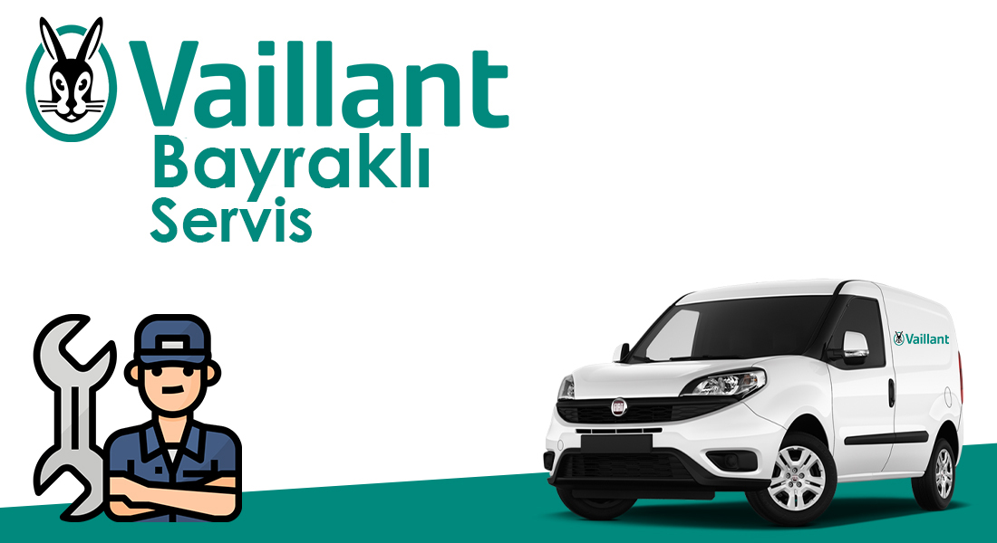 Bayraklı Vaillant Servisi