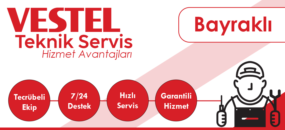 Bayraklı Vestel Yetkili Servis Düzeyinde Destek