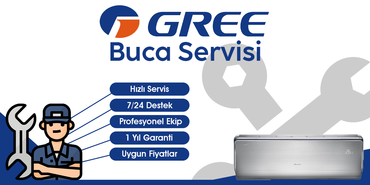 Buca Gree Servisi