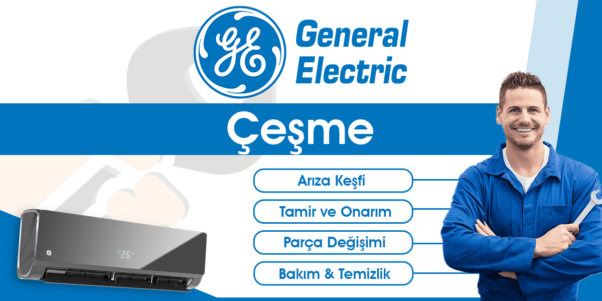 Çeşme General Electric Servisi
