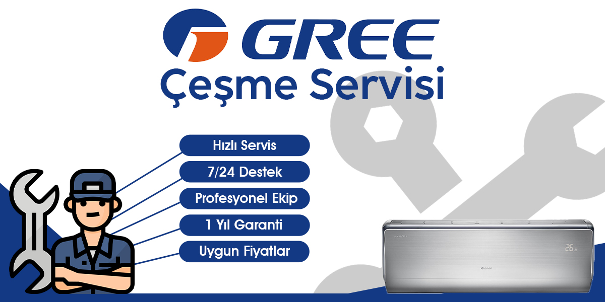 Çeşme Gree Servisi