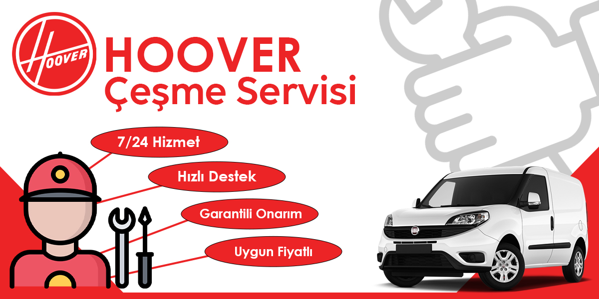 Çeşme Hoover Servisi Hizmeti