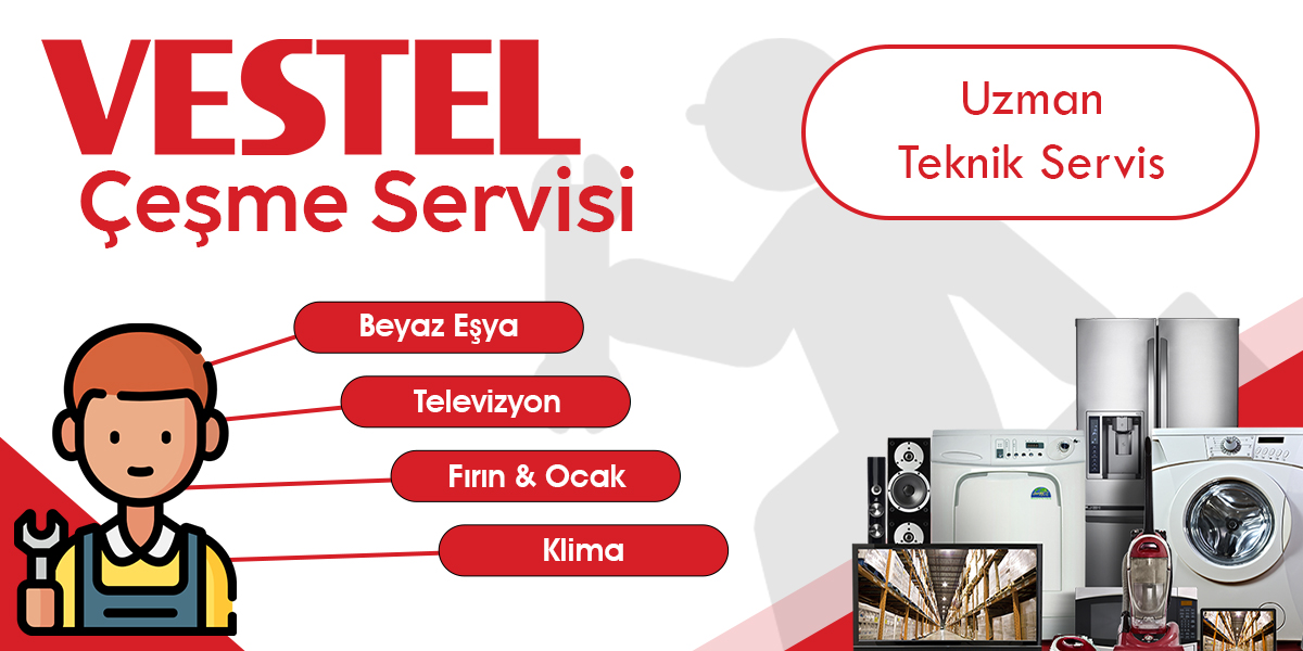 Çeşme Vestel Servisi