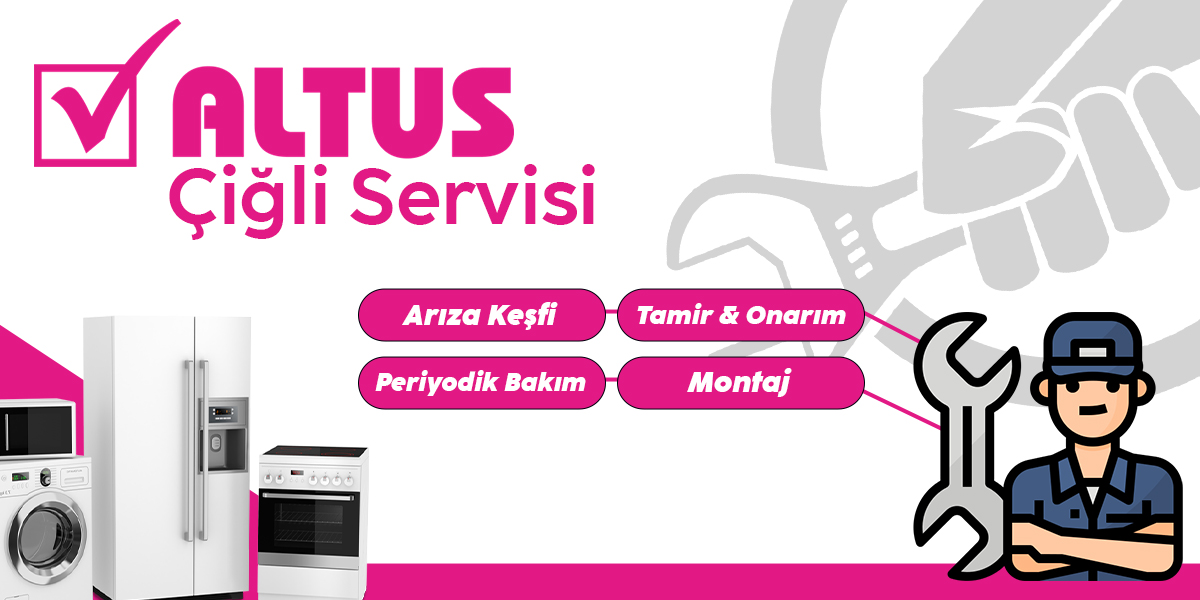 Çiğli Altus Servisi