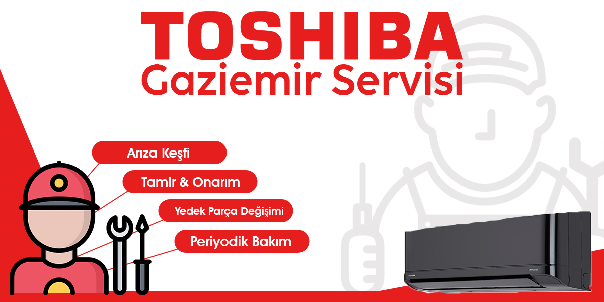 Gaziemir Toshiba Servisi