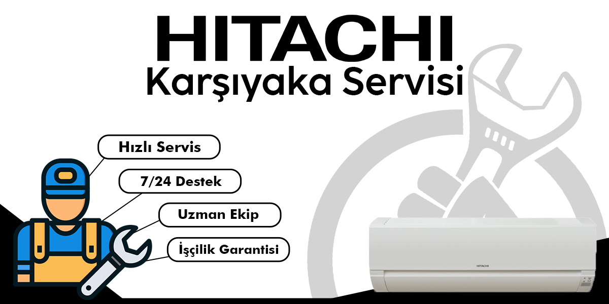 Karşıyaka Hitachi Servisi