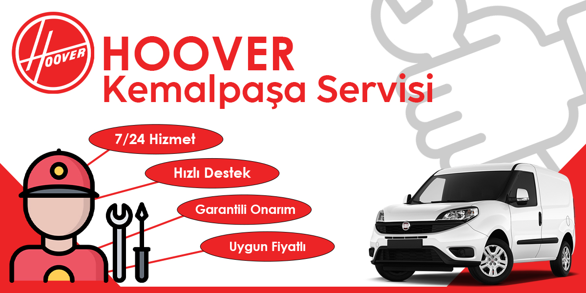 Kemalpaşa Hoover Servisi Hizmeti