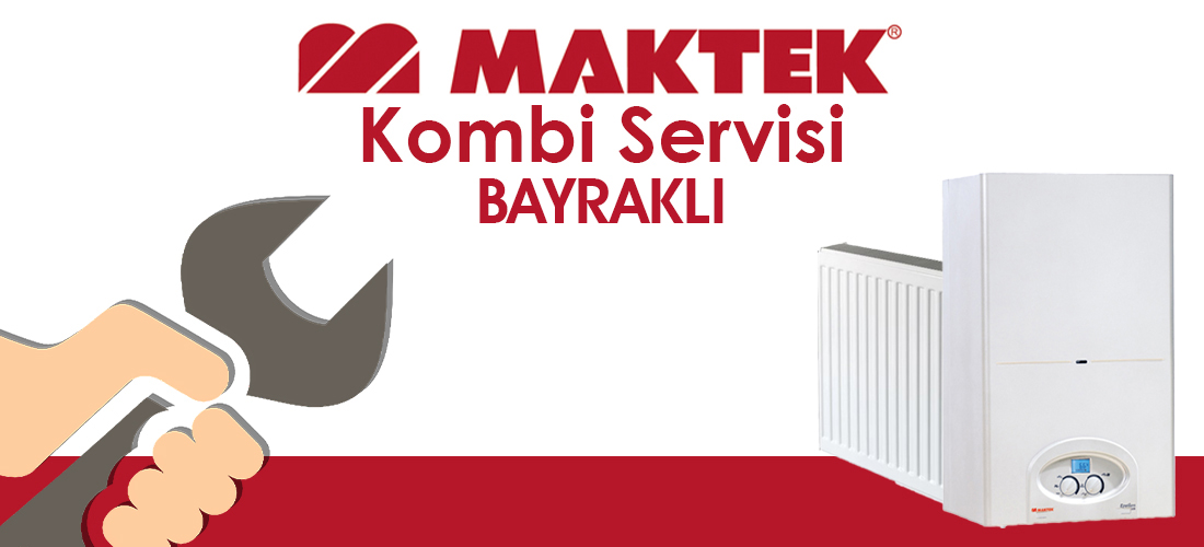 Maktek Bayraklı Servisi