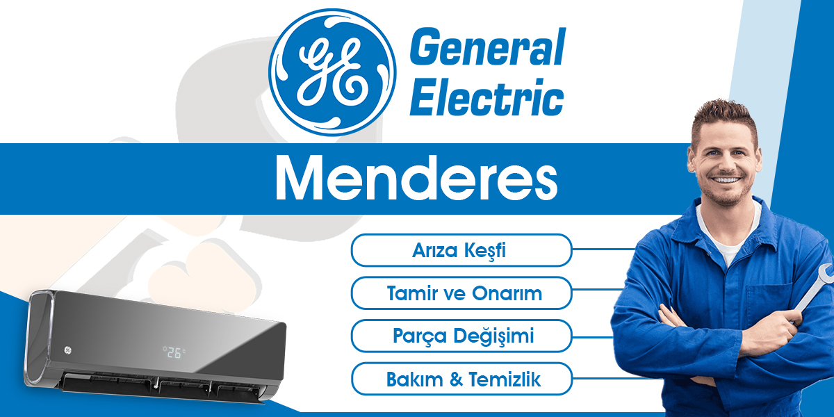 Menderes General Electric Servisi