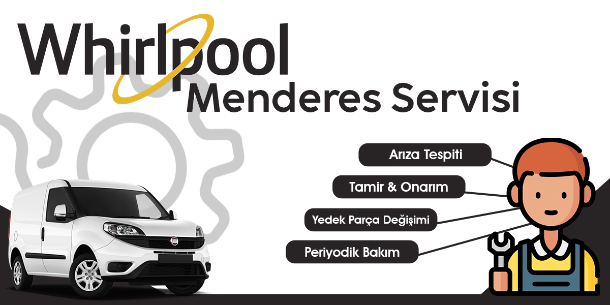 Menderes Whirlpool Servisi Hizmeti