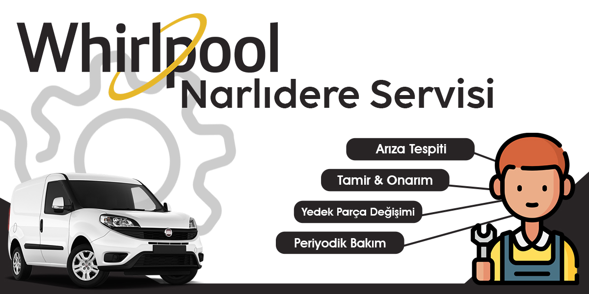 Narlıdere Whirlpool Servisi Hizmeti