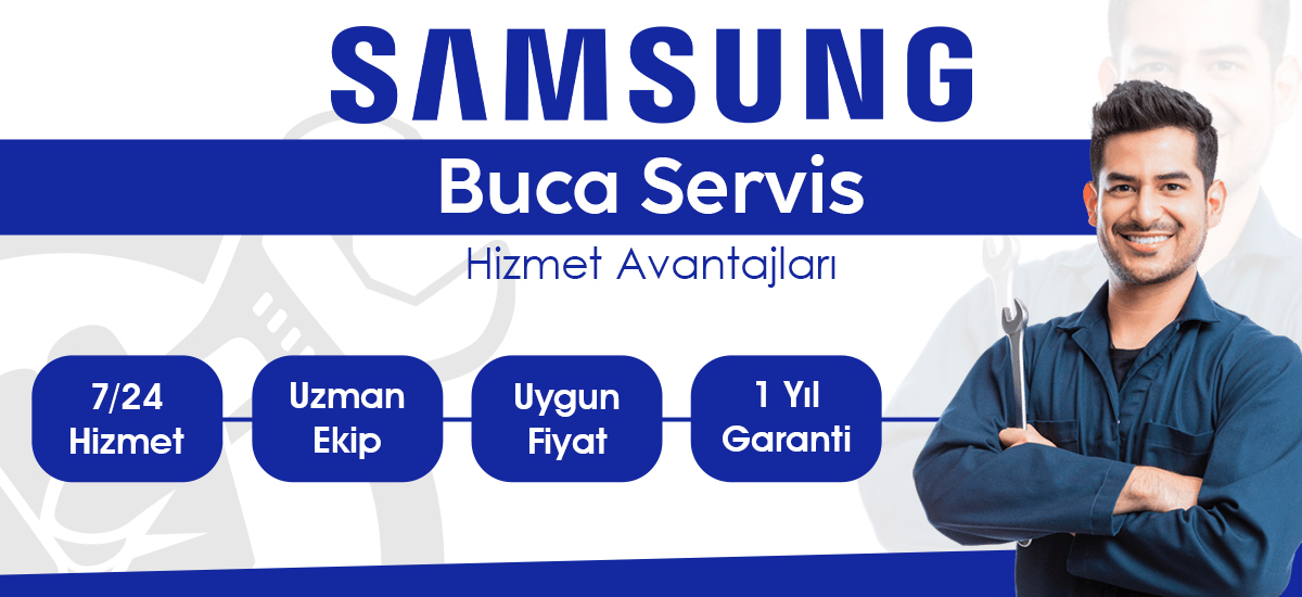 Samsung Yetkili Servis Kalitesinde Hizmet Buca