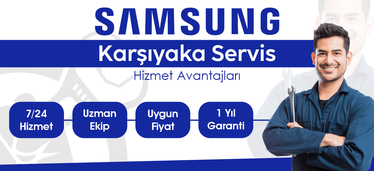 Samsung Yetkili Servis Kalitesinde Hizmet Karşıyaka