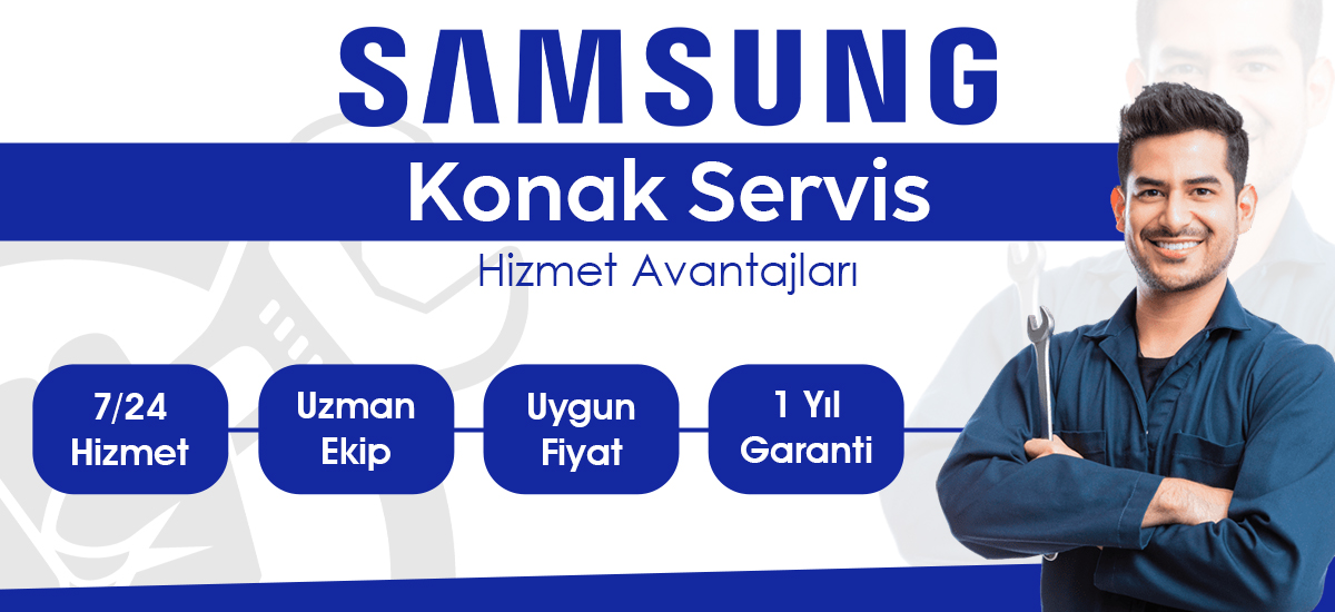 Samsung Yetkili Servis Kalitesinde Hizmet Konak