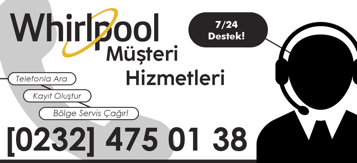 Whirlpool Müşteri Hizmetleri Ekibi Menemen