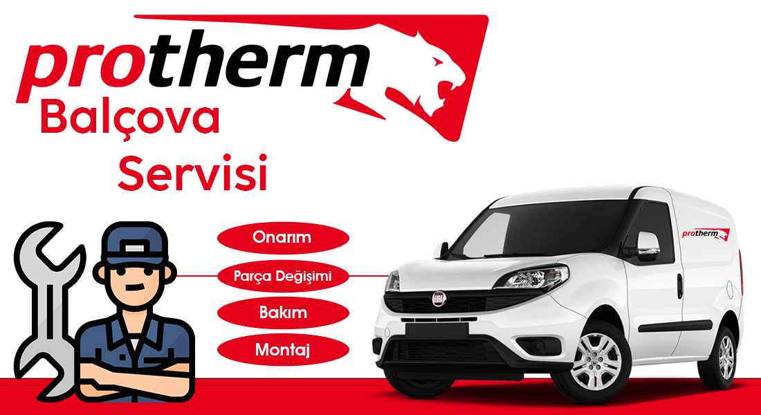 Balçova Protherm Servisi Hizmeti