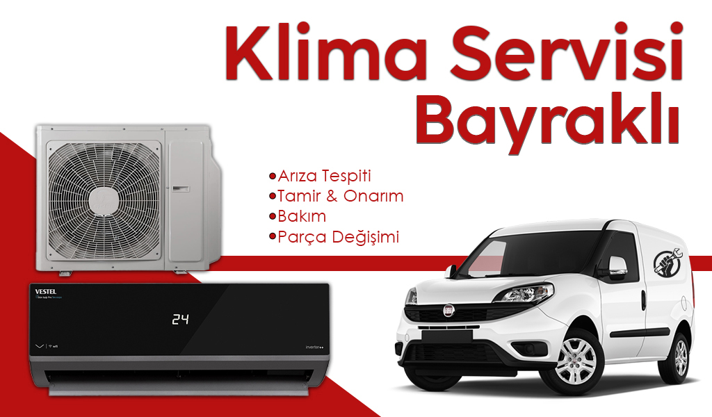 Bayraklı Klima Servisi