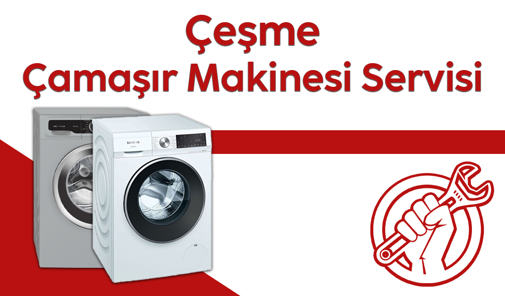 Çeşme Çamaşır Makinesi Servisi