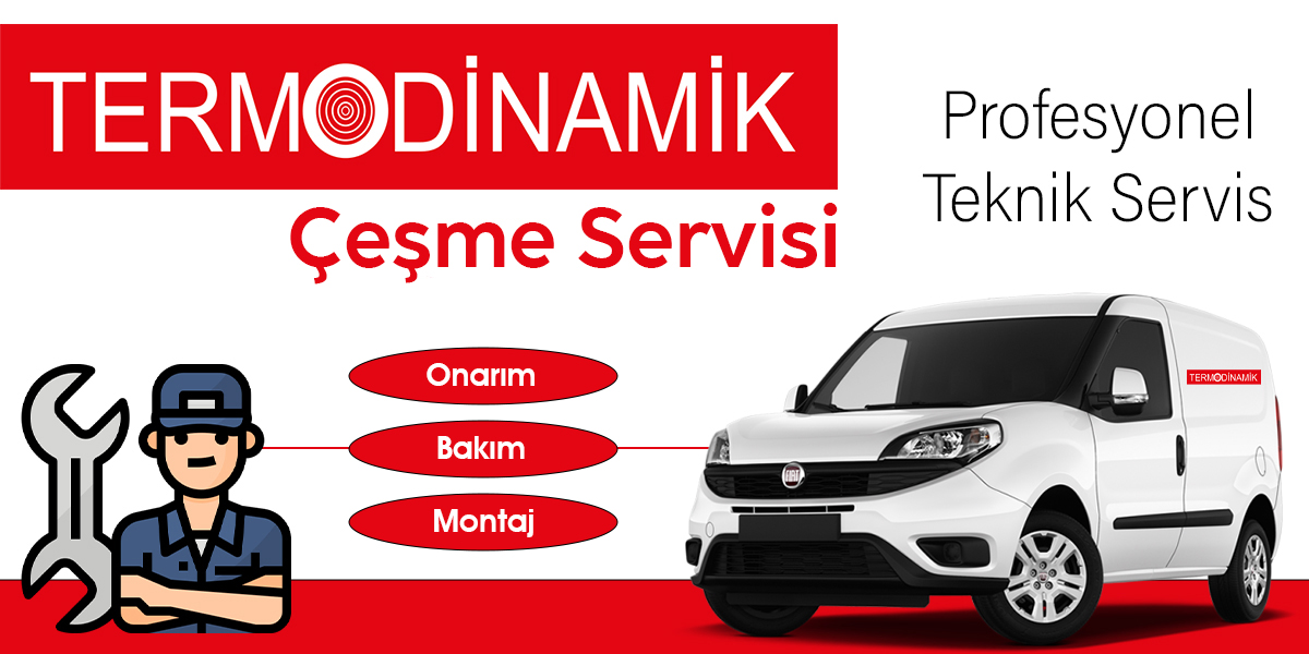 Çeşme Termodinamik Servisi