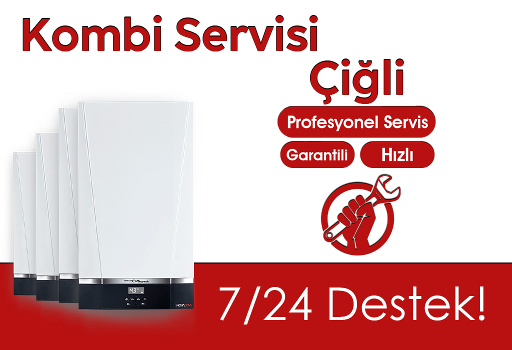 Çiğli Kombi Servisi