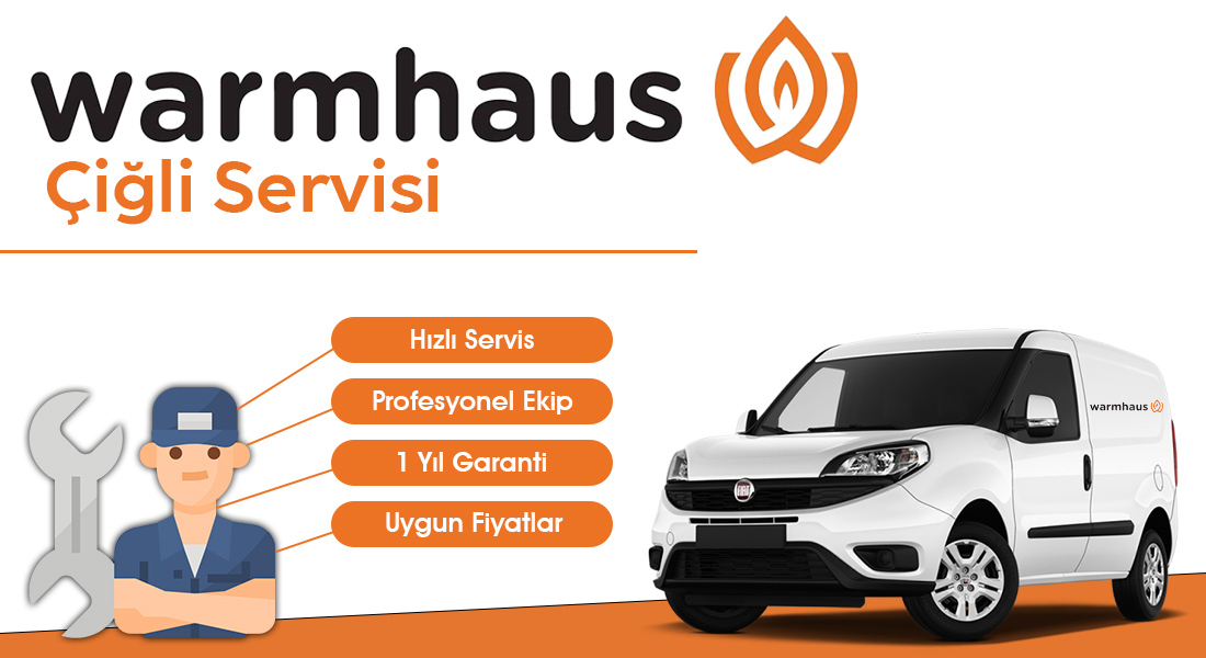 Çiğli Warmhaus Servisi