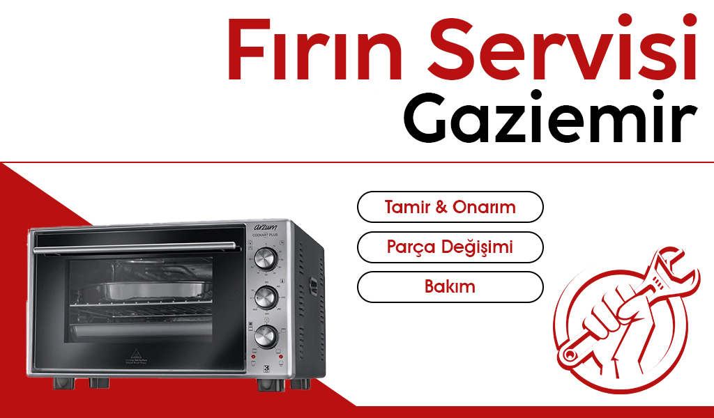 Gaziemir Fırın Servisi