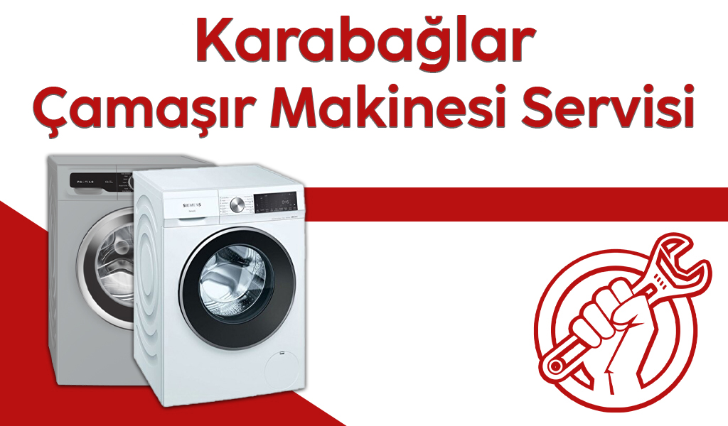 Karabağlar Çamaşır Makinesi Servisi