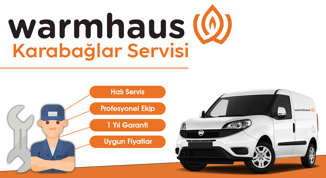 Karabağlar Warmhaus Servisi