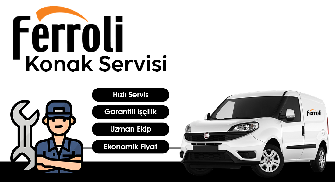 Konak Ferroli Servisi Hizmeti