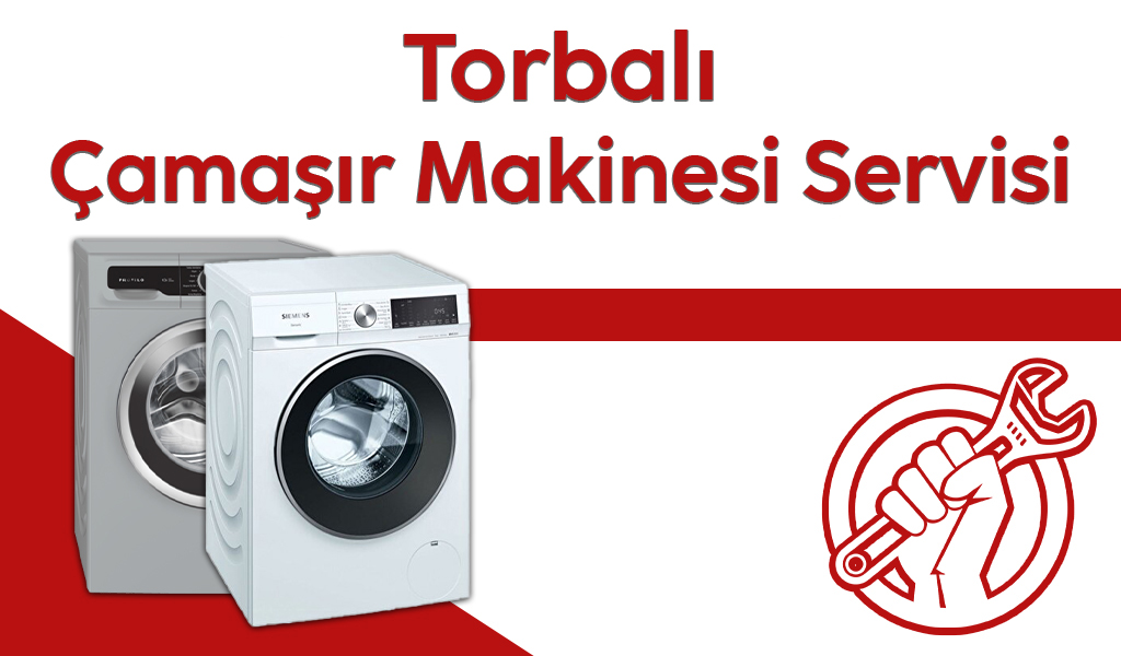 Torbalı Çamaşır Makinesi Servisi