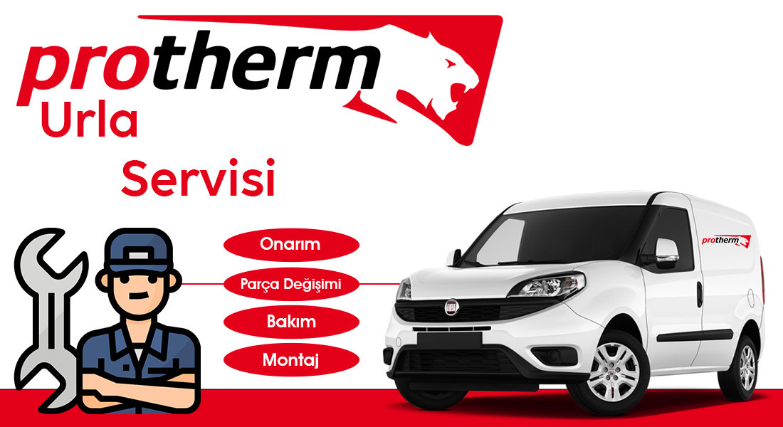 Urla Protherm Servisi Hizmeti